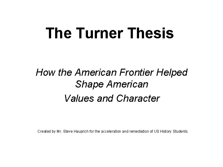 why was the turner thesis created