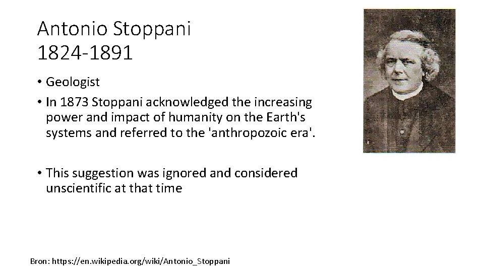 Antonio Stoppani 1824 -1891 • Geologist • In 1873 Stoppani acknowledged the increasing power Antonio Stoppani 1824 -1891 • Geologist • In 1873 Stoppani acknowledged the increasing power