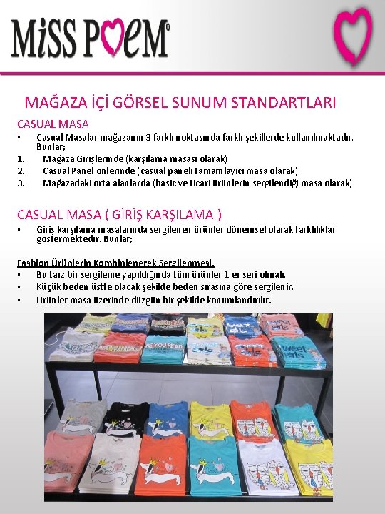 MAĞAZA İÇİ GÖRSEL SUNUM STANDARTLARI CASUAL MASA • 1. 2. 3. Casual Masalar mağazanın