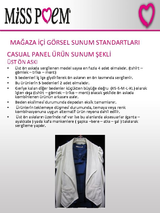 MAĞAZA İÇİ GÖRSEL SUNUM STANDARTLARI CASUAL PANEL ÜRÜN SUNUM ŞEKLİ ÜST ÖN ASKI •