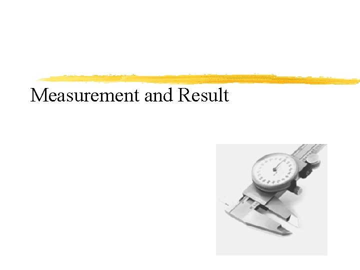 Measurement and Result 