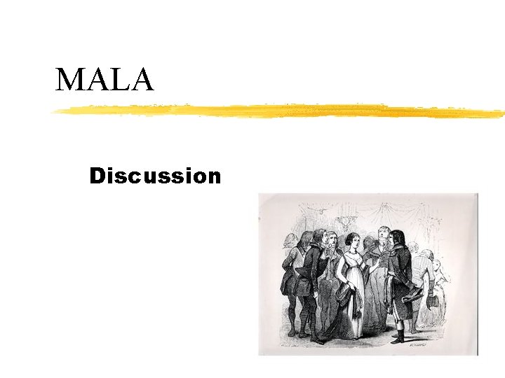 MALA Discussion 