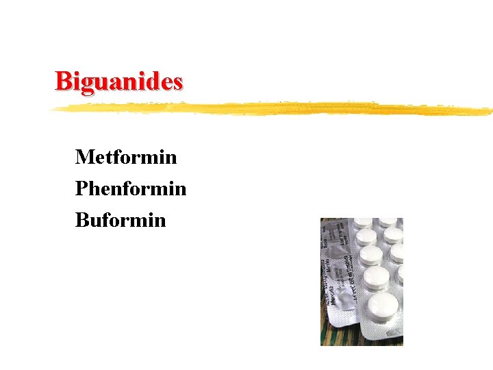 Biguanides Metformin Phenformin Buformin 