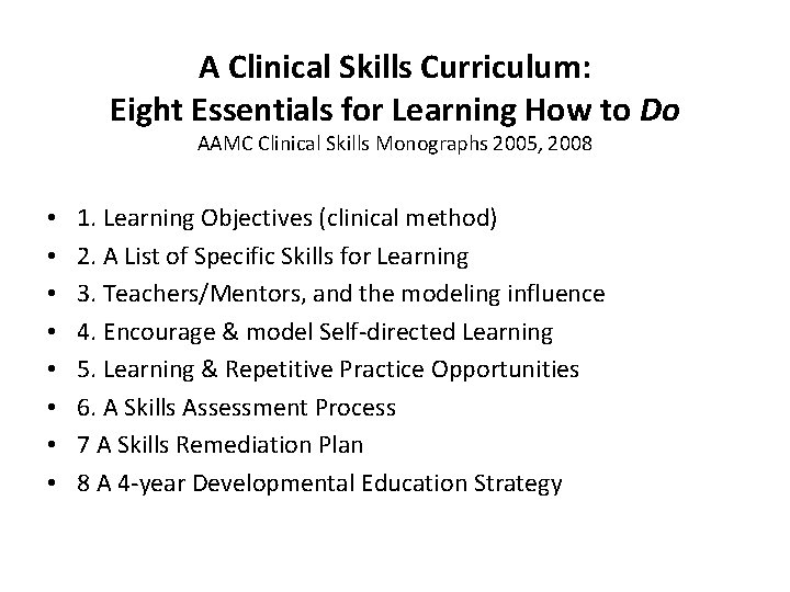 A Clinical Skills Curriculum: Eight Essentials for Learning How to Do AAMC Clinical Skills