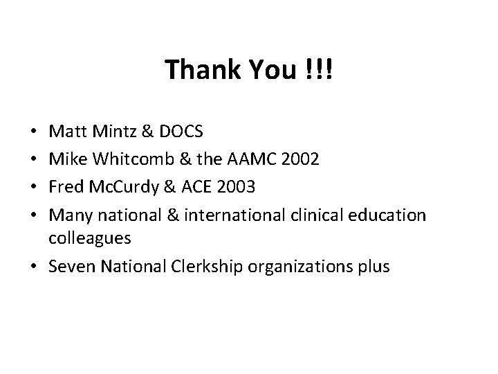 Thank You !!! Matt Mintz & DOCS Mike Whitcomb & the AAMC 2002 Fred