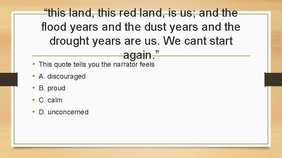  • • • “this land, this red land, is us; and the flood