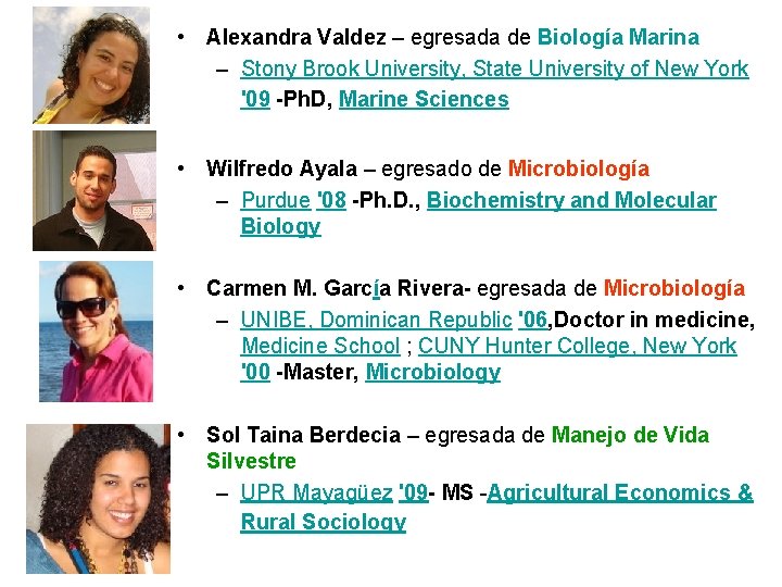  • Alexandra Valdez – egresada de Biología Marina – Stony Brook University, State