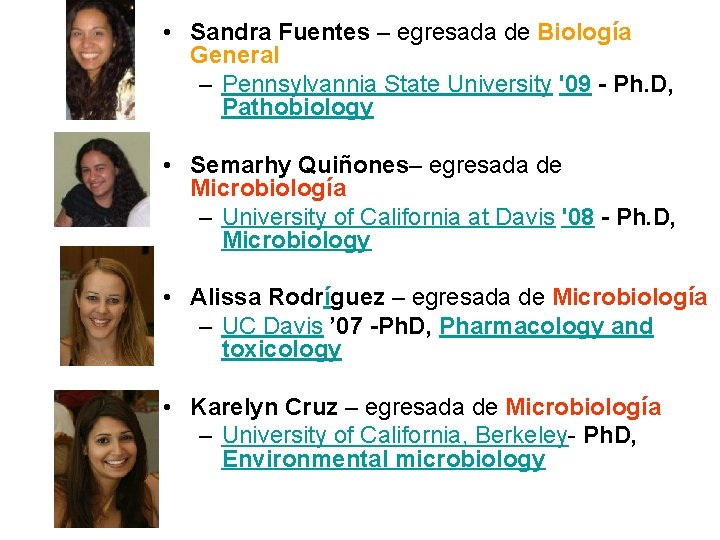  • Sandra Fuentes – egresada de Biología General – Pennsylvannia State University '09