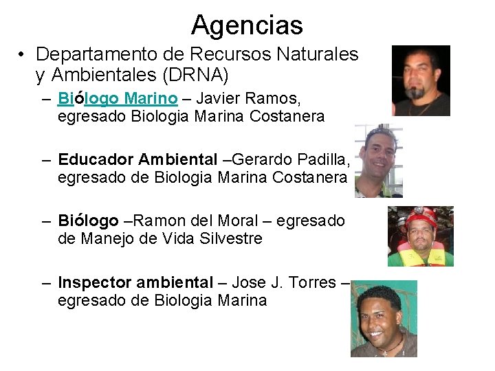 Agencias • Departamento de Recursos Naturales y Ambientales (DRNA) – Biólogo Marino – Javier