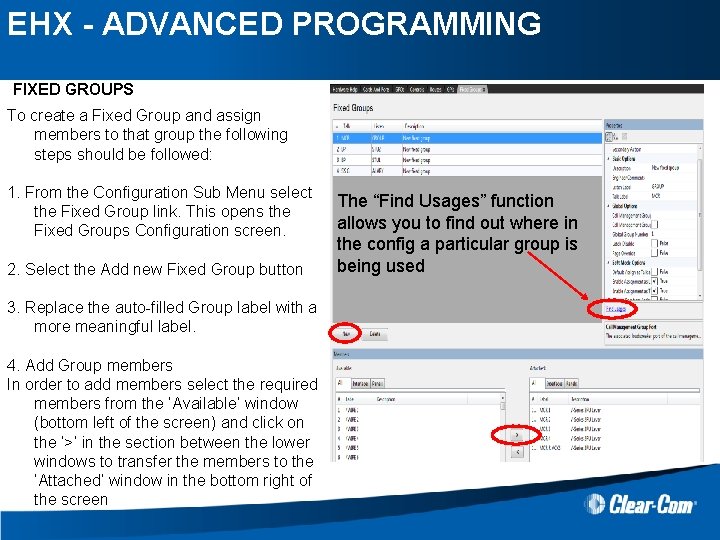 EHX - ADVANCED PROGRAMMING FIXED GROUPS To create a Fixed Group and assign members