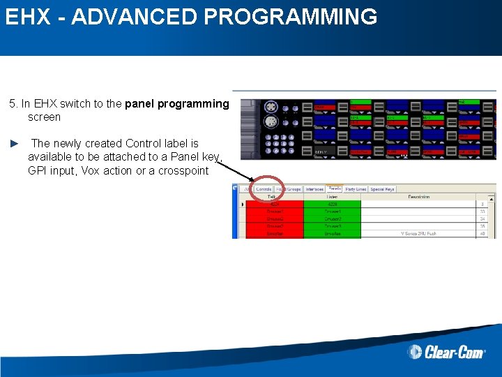 EHX - ADVANCED PROGRAMMING CONTROL MANAGER 5. In EHX switch to the panel programming