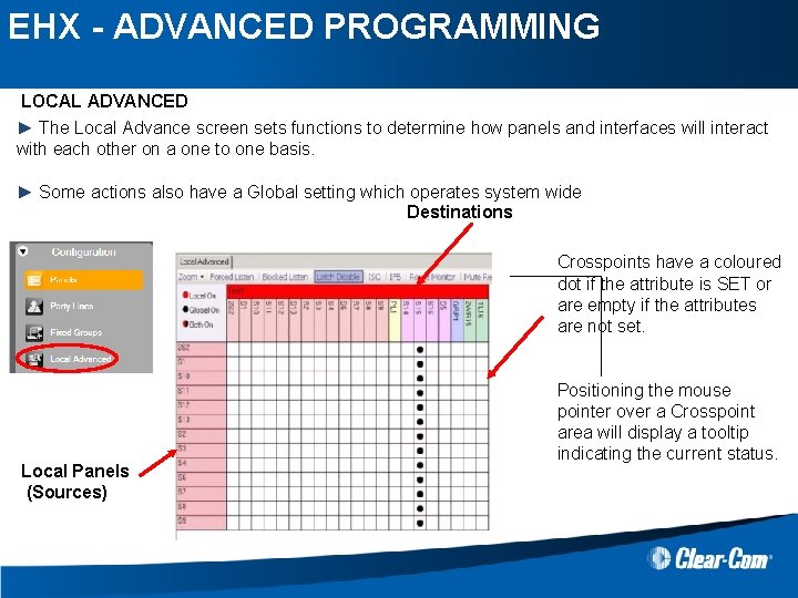 EHX - ADVANCED PROGRAMMING LOCAL ADVANCED ► The Local Advance screen sets functions to