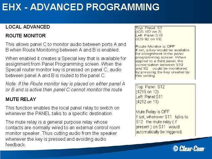 EHX - ADVANCED PROGRAMMING LOCAL ADVANCED ROUTE MONITOR This allows panel C to monitor