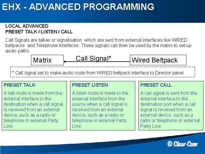 EHX - ADVANCED PROGRAMMING LOCAL ADVANCED PRESET TALK / LISTEN / CALL Call Signals