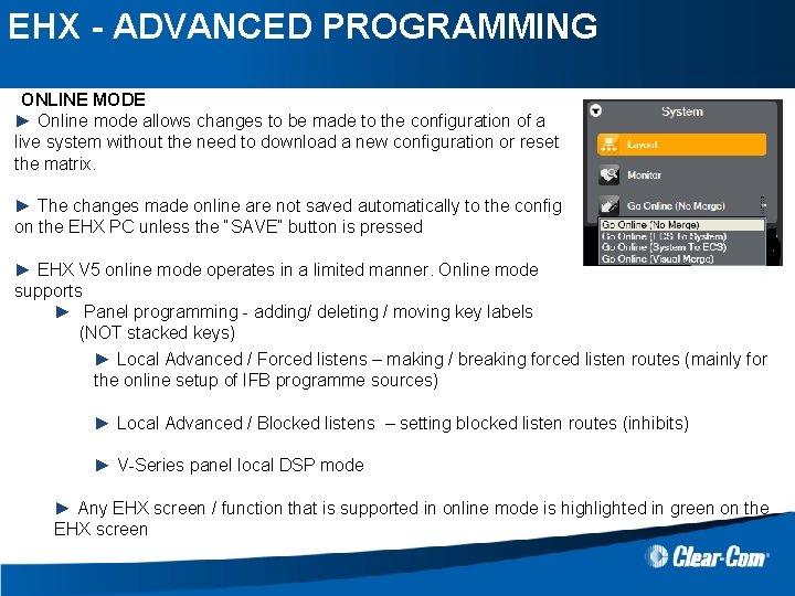 EHX - ADVANCED PROGRAMMING ONLINE MODE ► Online mode allows changes to be made