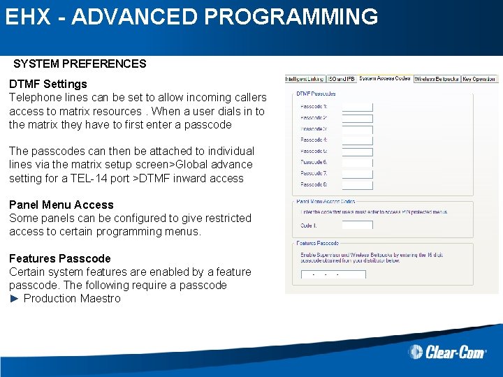 EHX - ADVANCED PROGRAMMING SYSTEM PREFERENCES DTMF Settings Telephone lines can be set to