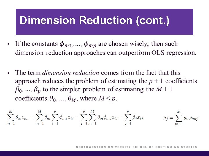 Dimension Reduction (cont. ) § 