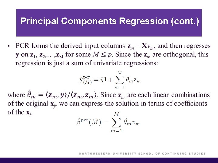 Principal Components Regression (cont. ) § 