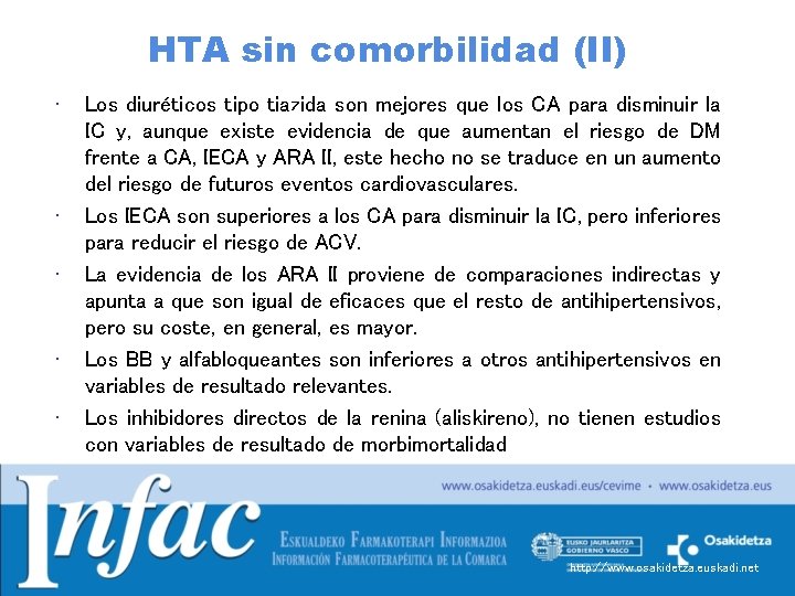 HTA sin comorbilidad (II) • • • Los diuréticos tipo tiazida son mejores que