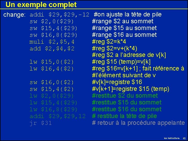 Un exemple complet #on ajuste la tête de pile #range $2 au sommet #range Un exemple complet #on ajuste la tête de pile #range $2 au sommet #range