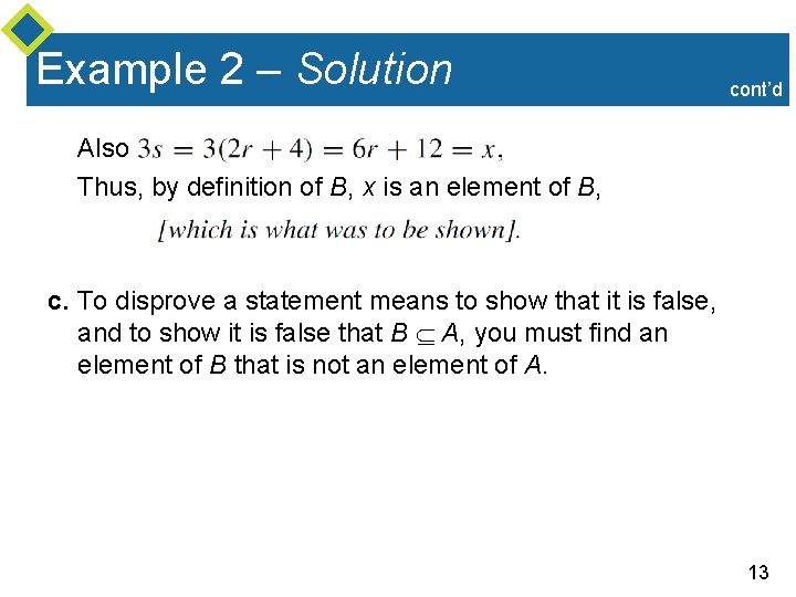 Example 2 – Solution cont’d Also Thus, by definition of B, x is an