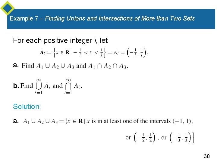 Example 7 – Finding Unions and Intersections of More than Two Sets For each