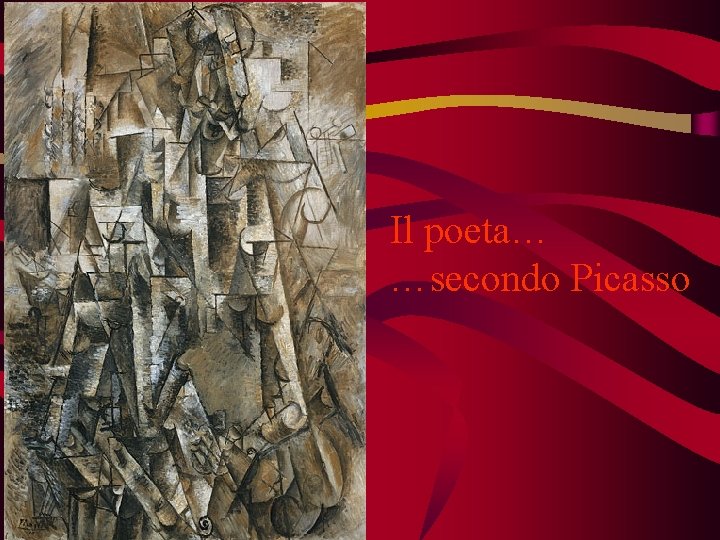 Il poeta… …secondo Picasso 