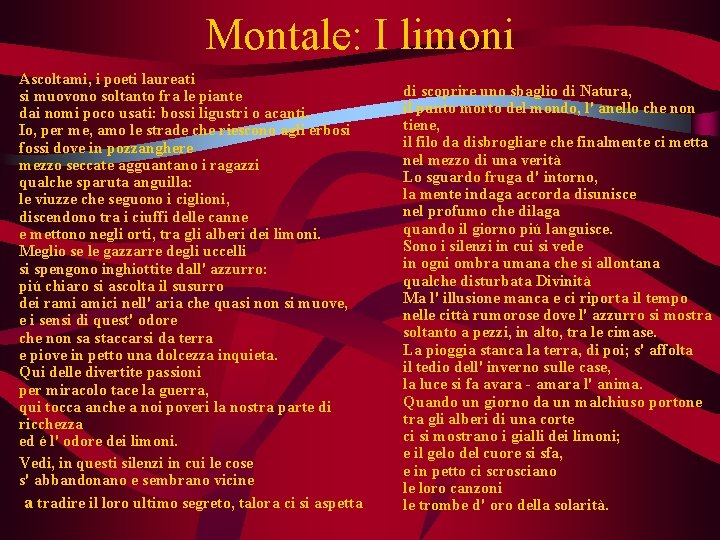 Montale: I limoni Ascoltami, i poeti laureati si muovono soltanto fra le piante dai