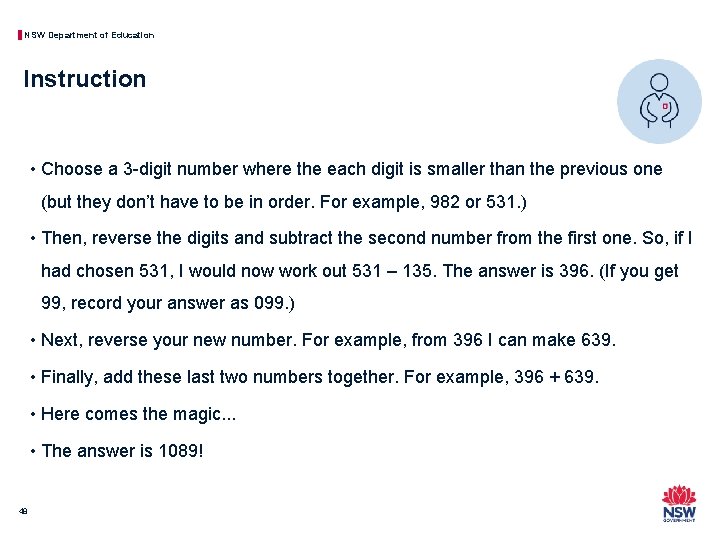 NSW Department of Education Instruction • Choose a 3 -digit number where the each