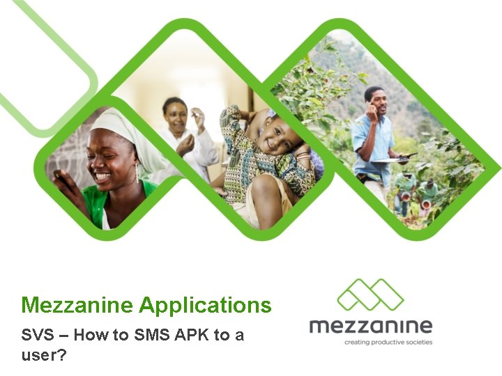 Mezzanine Applications SVS – How to SMS APK to a user? 
