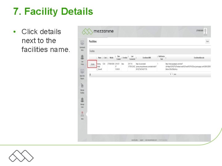7. Facility Details • Click details next to the facilities name. 