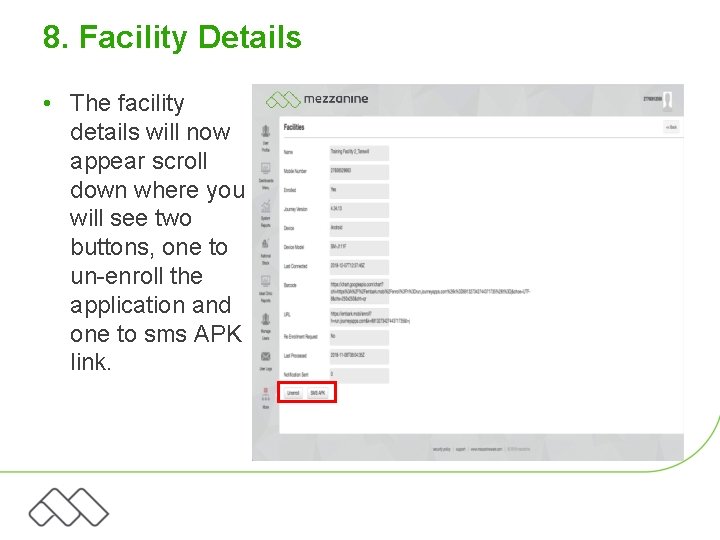 8. Facility Details • The facility details will now appear scroll down where you