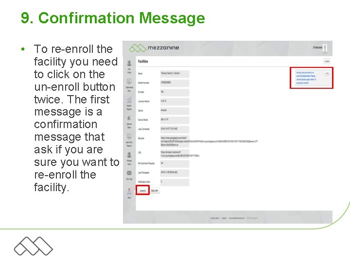 9. Confirmation Message • To re-enroll the facility you need to click on the