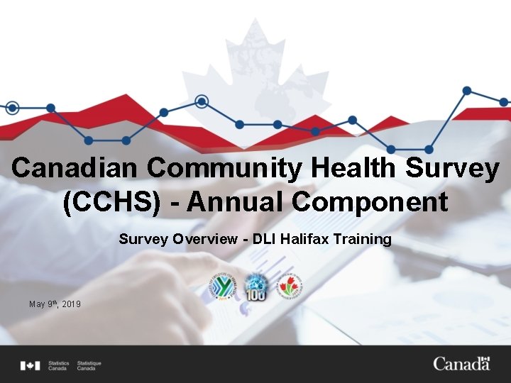 Canadian Community Health Survey (CCHS) - Annual Component Survey Overview - DLI Halifax Training