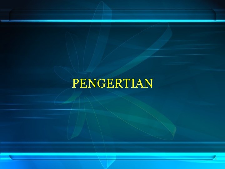 PENGERTIAN 2 