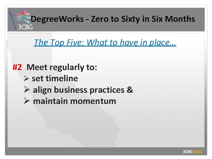 Degree. Works - Zero to Sixty in Six Months The Top Five: What to