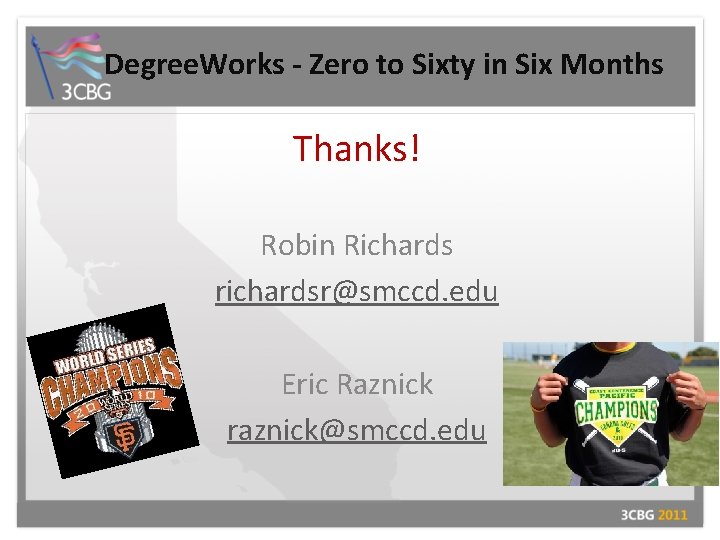 Degree. Works - Zero to Sixty in Six Months Thanks! Robin Richards richardsr@smccd. edu