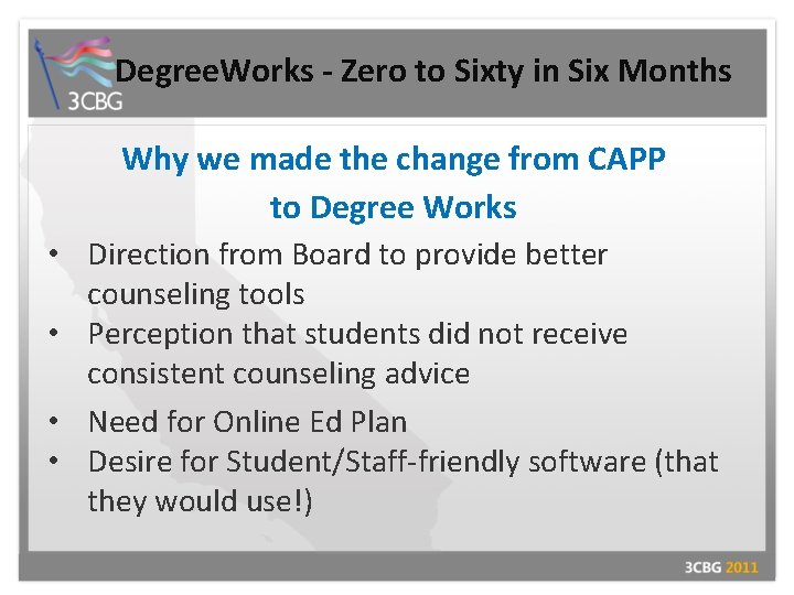 Degree. Works - Zero to Sixty in Six Months Why we made the change