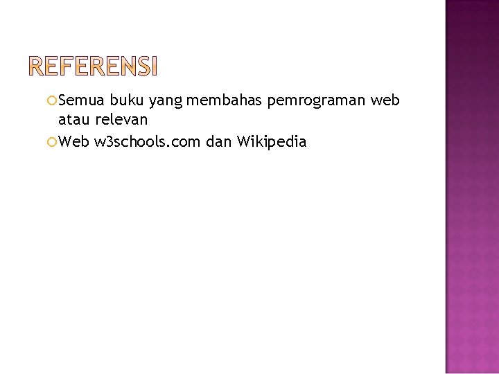  Semua buku yang membahas pemrograman web atau relevan Web w 3 schools. com