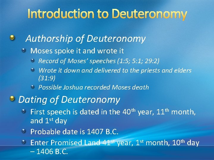Introduction to Deuteronomy Authorship of Deuteronomy Moses spoke it and wrote it Record of