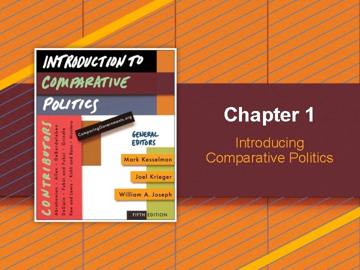 Chapter 1 Introducing Comparative Politics  Chapter 1 Introducing Comparative Politics