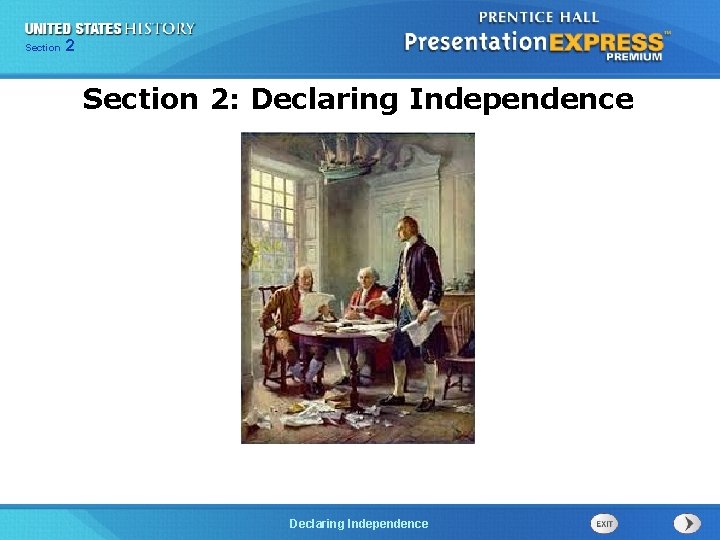 Chapter Section 2 25 Section 1 Section 2: Declaring Independence 