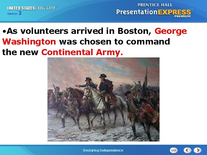 Chapter Section 2 25 Section 1 • As volunteers arrived in Boston, George Washington