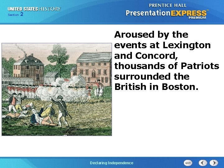 Chapter Section 2 25 Section 1 Aroused by the events at Lexington and Concord,