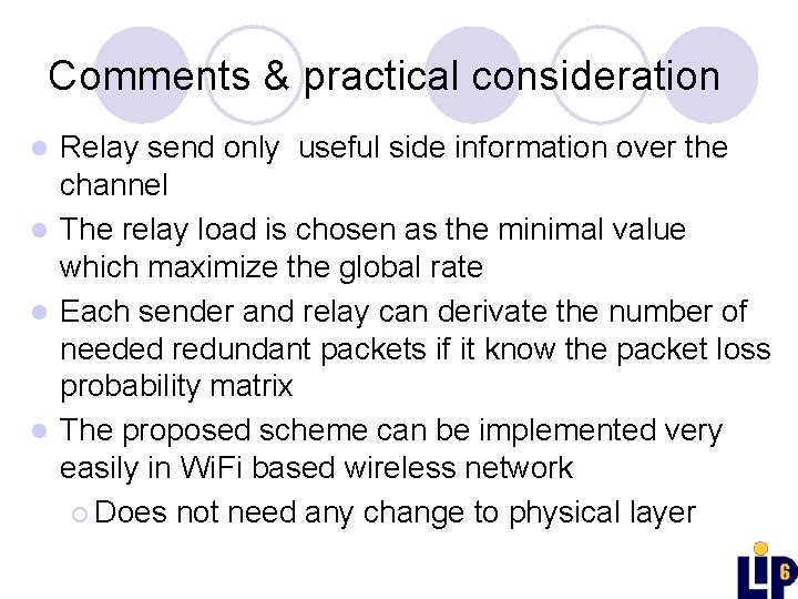 Comments & practical consideration Relay send only useful side information over the channel l