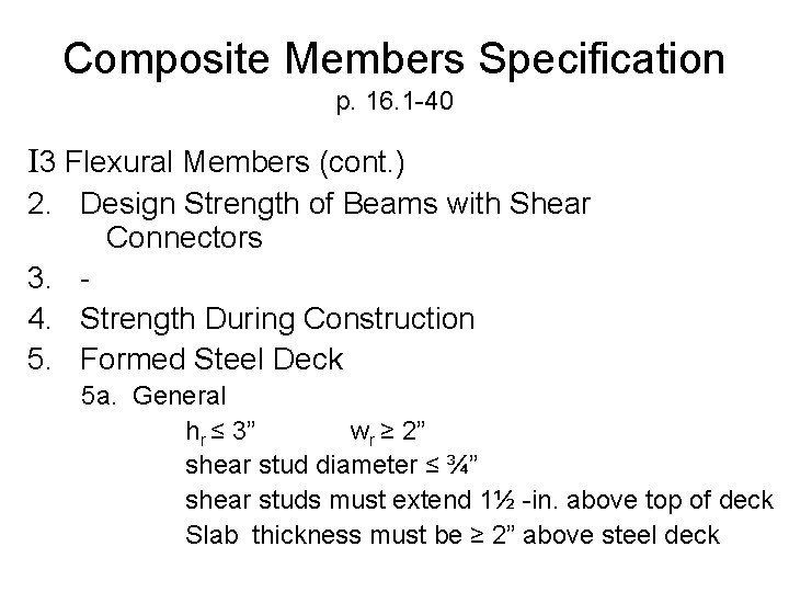 Composite Members Specification p. 16. 1 -40 I 3 Flexural Members (cont. ) 2.