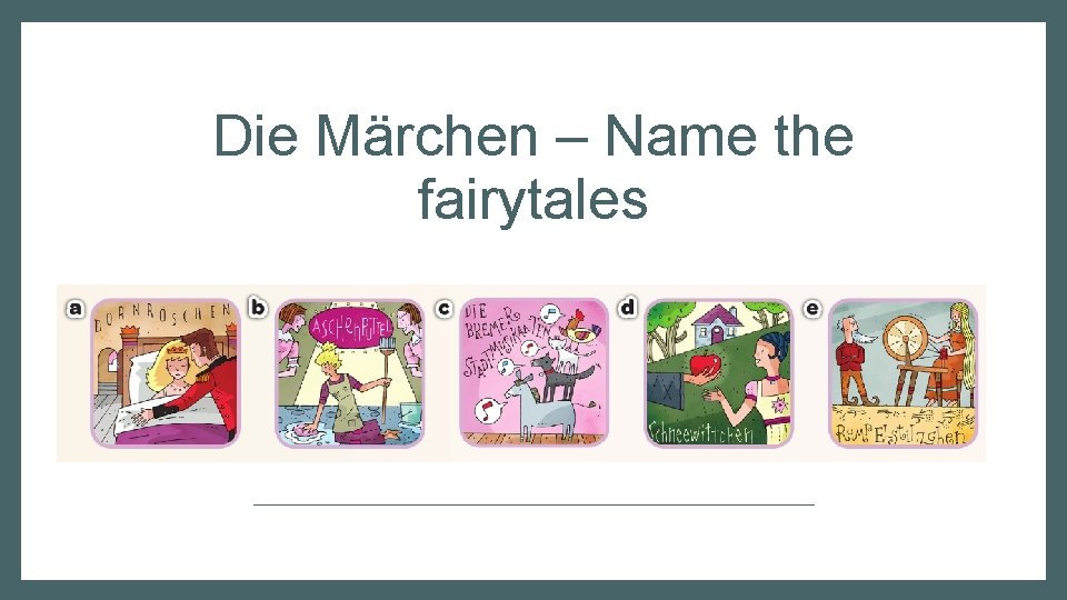 Die Märchen – Name the fairytales 