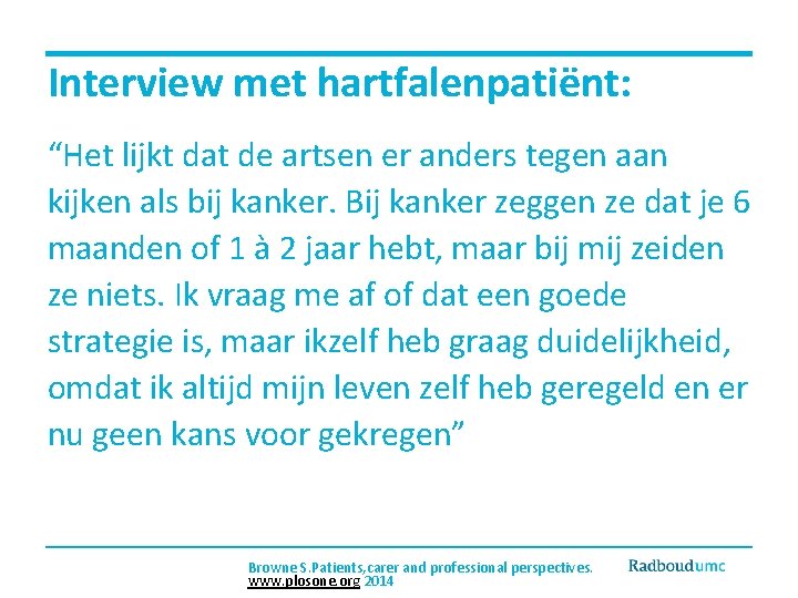 Interview met hartfalenpatiënt: “Het lijkt dat de artsen er anders tegen aan kijken als