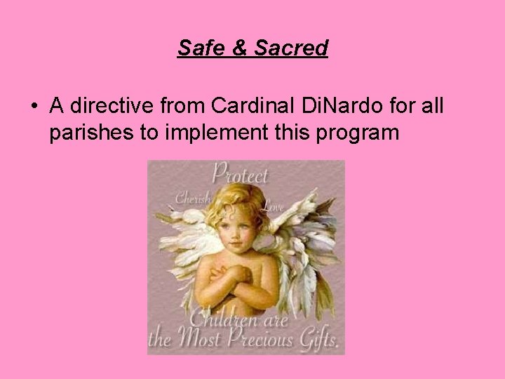 Safe & Sacred • A directive from Cardinal Di. Nardo for all parishes to