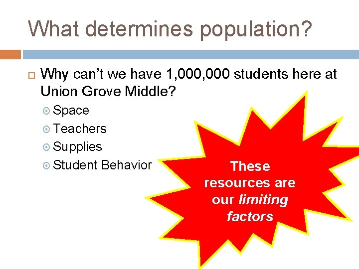 What determines population? Why can’t we have 1, 000 students here at Union Grove